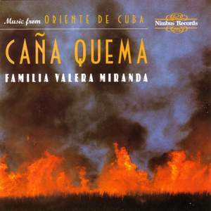 Caña Quema' - Music from Oriente de Cuba