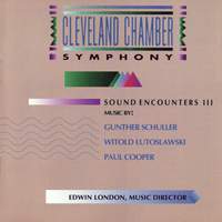 Sound Encounters III: Works by Schuller, Lutoslawski and Cooper