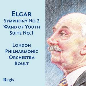 Elgar: Symphony No. 2, The Wand of Youth Suite No. 1