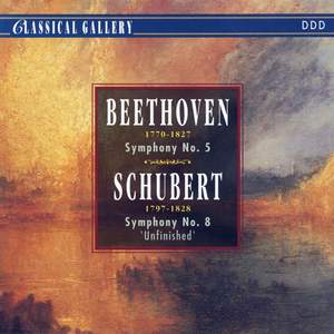 Beethoven: Symphony No. 5 in C Minor, Op. 67 & Schubert: Symphony No. 8 in B Minor 'Unfinished'