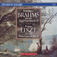 Brahms: Piano Concerto No. 2 & Liszt: Piano Concerto No. 2