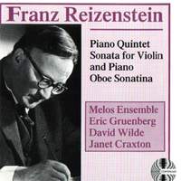 Franz Reizenstein: Piano Quintet Sonata for Violin and Piano Oboe Sonatina