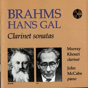 Brahms & Hans Gal: Clarinet Sonatas