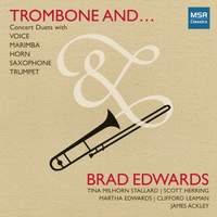 Trombone And... Concert Duets with Voice, Marimba, Horn, Saxophone & Trumpet