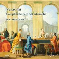 Veracini: Complete Sonata Accademiche
