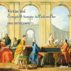 Veracini: Complete Sonata Accademiche