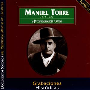 Manuel Torre: Grabaciones Historicas