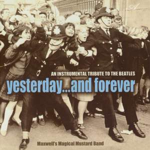 Yesterday and Forever: An Instrumental Tribute to the Beatles Product Image