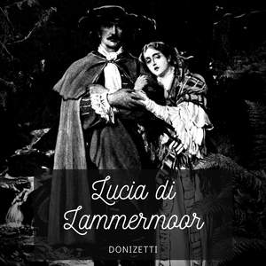 Donizetti: Lucia di Lammermoor