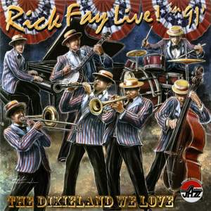 Rick Fay Live in 1991! The Dixieland We Love