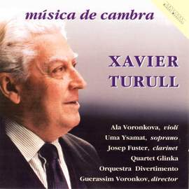 Xavier Turull: Música De Cambra