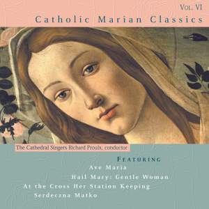 Catholic Classics, Vol. 6: Marian Classics
