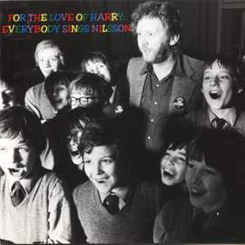 For The Love of Harry: Everybody Sings Nilsson