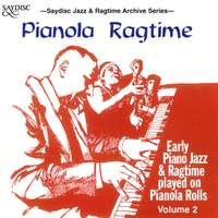 Pianola Ragtime - Early Piano Jazz & Ragtime played on Pianola Rolls, Vol. 2