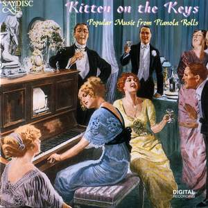 Kitten on the Keys - Popular Music from Pianola Rolls
