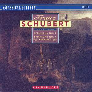 Schubert: Symphonies No. 2 & 4 'Tragic'