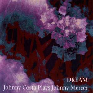 Dream - Johnny Costa Plays Johnny Mercer