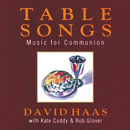 Table Songs: Music for Communion