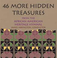 46 More Hidden Treasures from the African American Heritage Hymnal