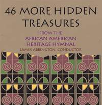 46 More Hidden Treasures from the African American Heritage Hymnal