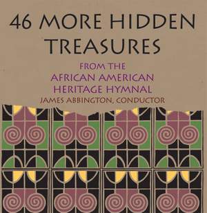 46 More Hidden Treasures from the African American Heritage Hymnal