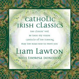 Catholic Classics, Vol. 14: Irish Classics