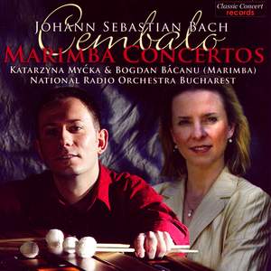 J. S. Bach: Marimba Concertos