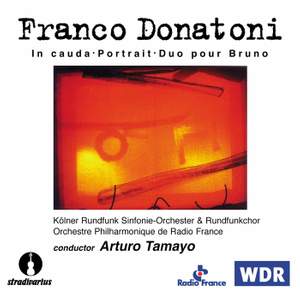 Donatoni: In cauda, Portrait, Duo pour Bruno