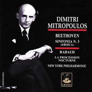Dimitri Mitropoulos Conducts Beethoven: Sinfonia No. 3