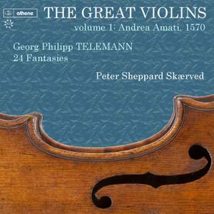 The Great Violins Volume 1: Andrea Amati, 1570