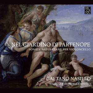 Nel Giardino di Partenope: Neapolitan Cello Sonatas Product Image