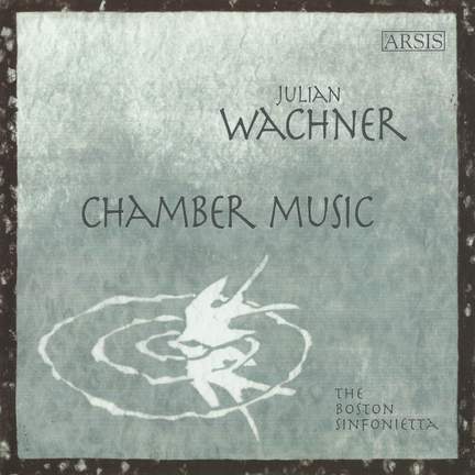 Julian Wachner: Chamber Music