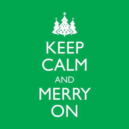 Keep Calm and Merry On