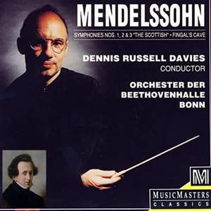 Mendelssohn: Symphonies Nos. 1, 2, & 3 'The Scottish' - Fingal's Cave