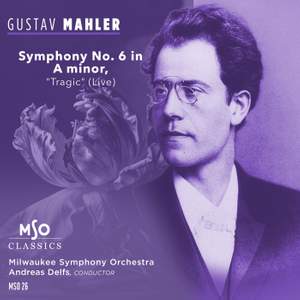 Mahler: Symphony No. 6 in A minor 'Tragic'