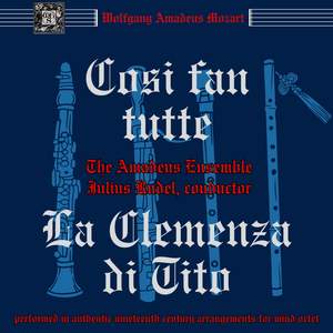 Vol. 4 - Mozart: La Clemenza di Tito, K621 & Cosi fan tutte, K588
