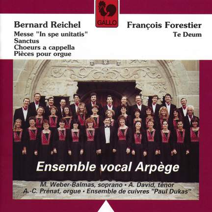 Reichel: Messe 'In spe unitatis' & Forestier: Te Deum