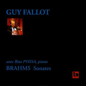Brahms: Cello Sonata No. 1 in E Minor, Op. 38 & Cello Sonata No. 2 in F Major, Op. 99