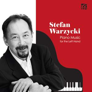 Stefan Warzycki: Piano Music for the Left Hand