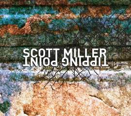 Scott Miller: Tipping Point