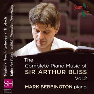 The Complete Piano Music of Sir Arthur Bliss Volume 2