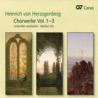 Herzogenberg: Choral Works Vol. 1-3