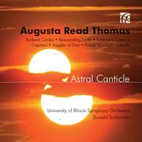 Augusta Read Thomas: Astral Canticle