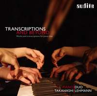 Transcriptions & Beyond : Piano Duo Takahashi / Lehmann