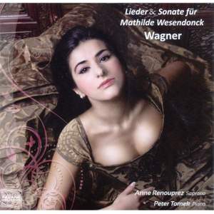 Wagner: Lieder & Sonate fur Mathilde Wesendonck