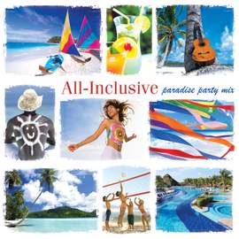 All Inclusive: Paradise Party Mix