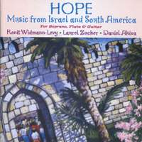 Hope - Music from Israel and South America (for Soprano, Flute & Guitar)