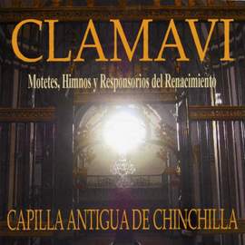 Clamavi, Motets, Himnos y Responsorios del Renacimiento