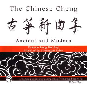 The Chinese Cheng: Ancient & Modern