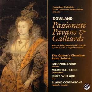 Passionate Pavans & Galliards: Music by John Dowland